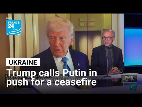 Trump calls Putin in push for Ukraine ceasefire • FRANCE 24 English