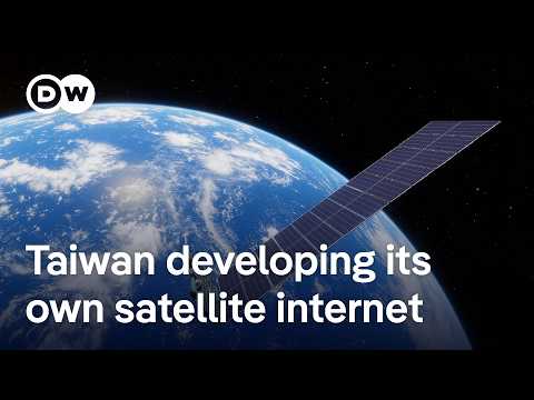 How close is Taiwan to having its own satellite internet mirroring Starlink’s capabilites? | DW News
