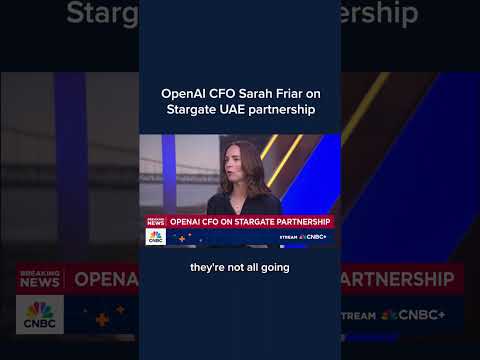 OpenAI CFO Sarah Friar on Stargate UAE partnership