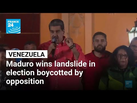 Venezuela’s Maduro wins landslide in election boycotted by opposition • FRANCE 24 English