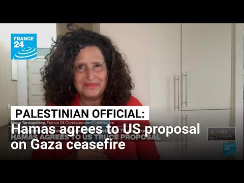 Hamas agrees to US proposal on Gaza ceasefire, Palestinian official says • FRANCE 24 English