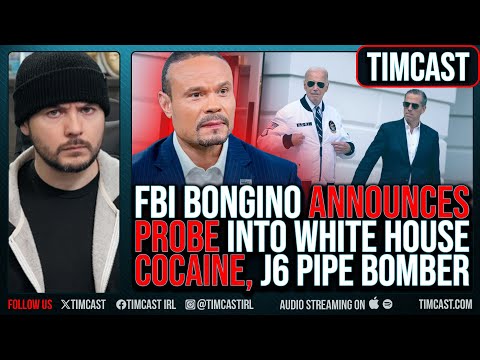 FBI Bongino Announces Probe Into Dobbs Leak, White House Cocaine, J6 Pipe Bomber