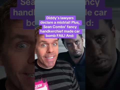Diddy’s Lawyers Declare A Mistrial! Plus, Sean Combs’ Fancy Handkerchief Made Car Bomb FAIL! And: