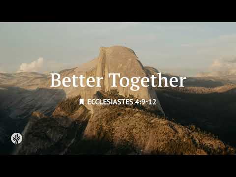 Better Together | Audio Reading | Our Daily Bread Devotional | May 19, 2025
