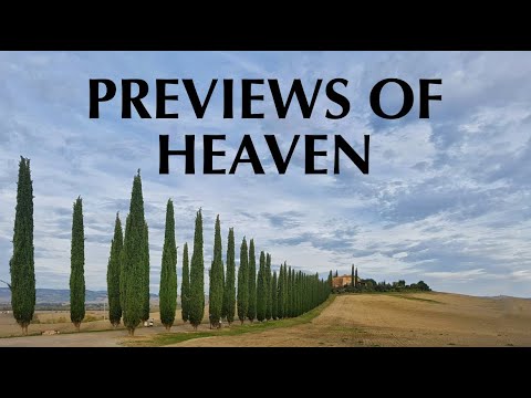 PREVIEWS OF HEAVEN