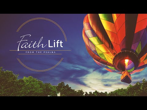 6/8/25 | Faith Lift from the Psalms | Part 5