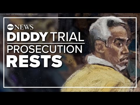 Sean ‘Diddy’ Combs trial: Prosecution rests