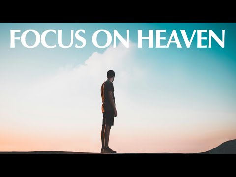 FOCUS ON HEAVEN