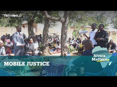 Africa Matters: Mobile courts take justice to rural Malawi communities