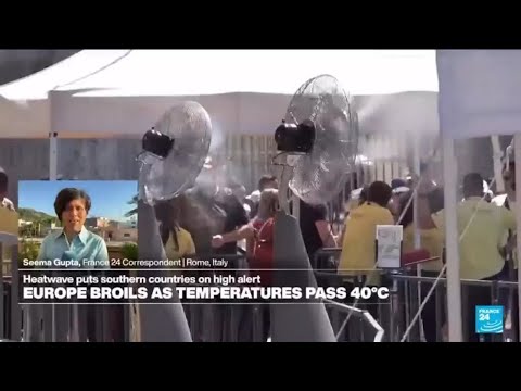 Southern Europe broils as heatwave sends temperatures above 40C • FRANCE 24 English