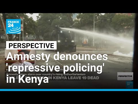 Amnesty International denounces ‘repressive policing’ in Kenya after deadly protests • FRANCE 24