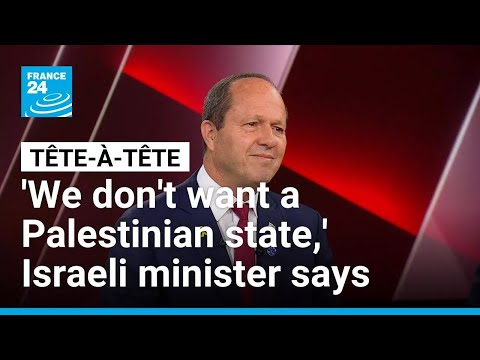 ‘We don’t want a Palestinian state,’ Israeli economy minister says • FRANCE 24 English