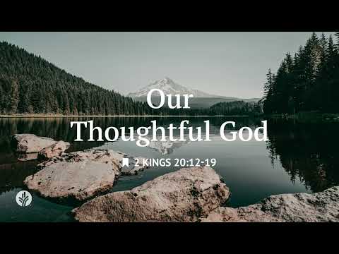 Our Thoughtful God | Audio Reading | Our Daily Bread Devotional | June 1, 2025