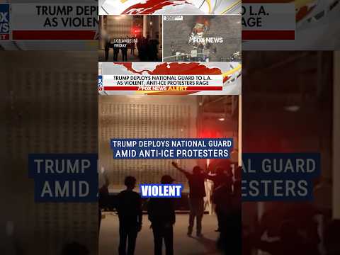 Trump sends national guard troops to Los Angeles as anti-ICE protests rage on #foxnews #news