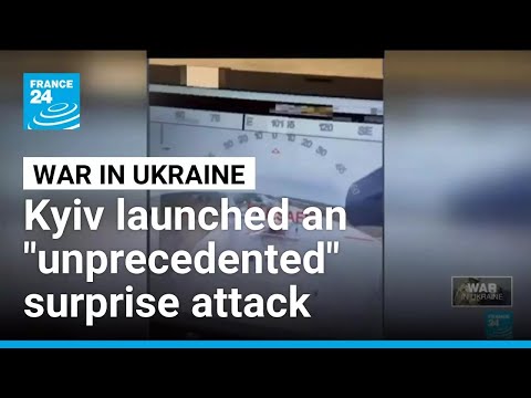 Kyiv launched an “unprecedented” surprise attack on four Russian airbases • FRANCE 24 English