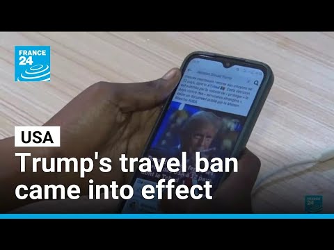 Trump’s travel ban: Citizens from 12 countries barred entry to US • FRANCE 24 English