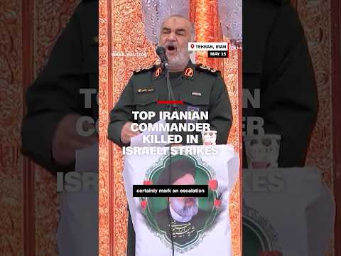 Top Iranian commander killed in Israeli strikes