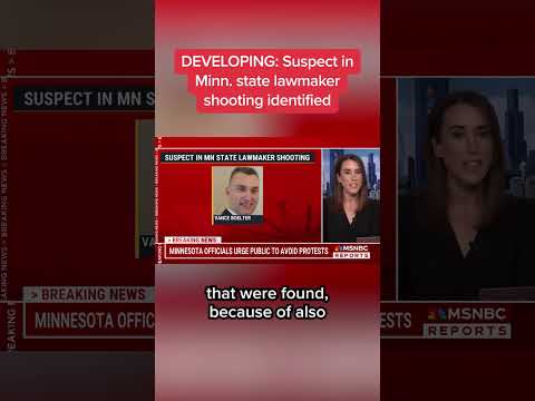 DEVELOPING: Suspect in Minn. state lawmaker shooting identified