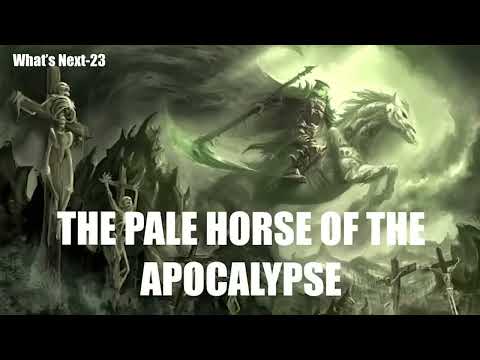 WE CAN SEE WHAT’S COMING–THE PALE HORSE OF THE APOCALYPSE