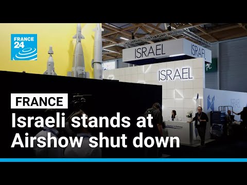 Israel furious as France shuts weapon booths at Paris Airshow • FRANCE 24 English