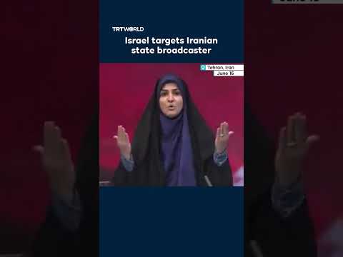 Israel targets the Iranian state broadcaster