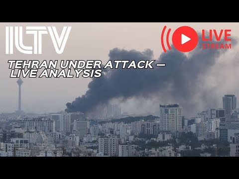 Tehran Under Attack — Live Analysis