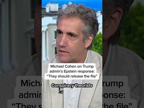 ‘Release the file’: Michael Cohen on Trump admin’s Epstein response