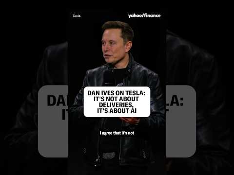 Dan Ives: “For Tesla, it’s not about deliveries, it’s about AI.”
