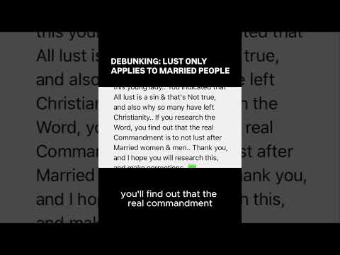 DEBUNKING: Lust Only Applies to Married People