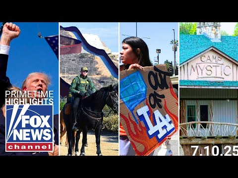 Fox News Highlights – July 10th, 2025