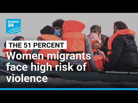 Women and children face high risk of violence during Channel crossing • FRANCE 24 English