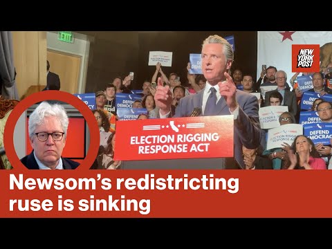 Gavin Newsom’s redistricting retaliation scheme is a loser for Californians AND Democrats