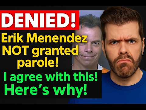 Denied! Erik Menendez NOT Granted Parole! I Agree With This! Here’s Why! | Perez Hilton