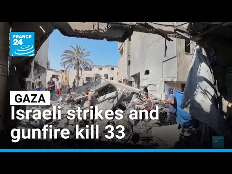 New Israeli strikes around Gaza kill at least 33 as famine announcement raises pressure