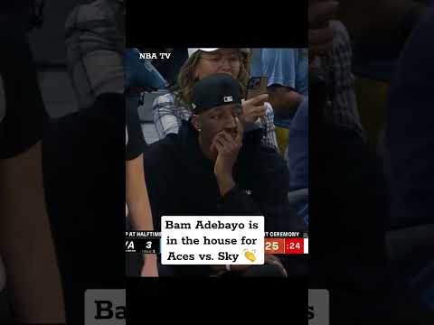 Bam Adebayo supporting A’ja and the Aces
