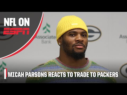 Micah Parsons calls trade to Packers ‘a blessing in disguise’ | NFL on ESPN