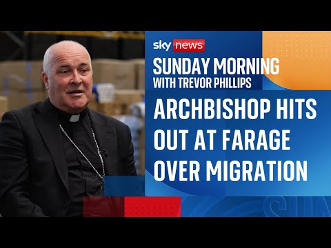 ‘Isolationist, short-term, knee-jerk’: Archbishop lashes out at Nigel Farage over migration
