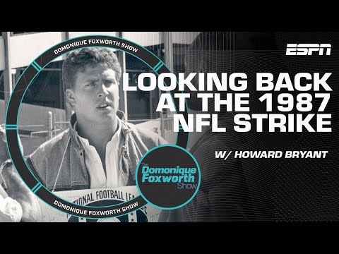 How the 1987 strike made the NFL what it is today | The Domonique Foxworth Show