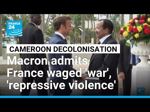 Macron admits French ‘repressive violence’ in Cameroon decolonisation ‘war’ • FRANCE 24 English