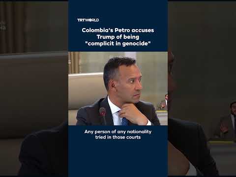 Colombia’s Petro accuses Trump of being “complicit in genocide”