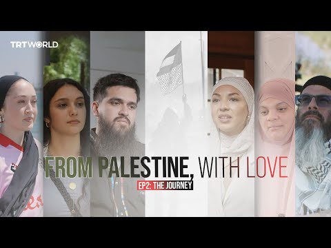 From Palestine, with Love – EP2: The Journey