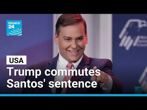 Trump commutes sentence of former US Rep. George Santos in federal fraud case • FRANCE 24 English