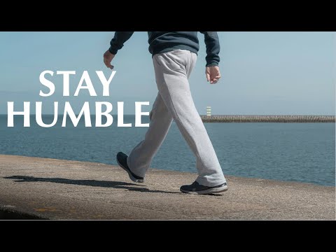 STAY HUMBLE