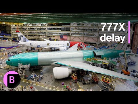 Boeing 777X Said to Be Delayed to 2027, Costing Billions