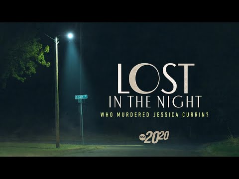 18-year-old vanishes walking home | 20/20 ‘Lost in the Night: Who Murdered Jessica Currin?’ Part 1