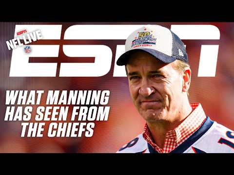‘LOOK OUT AFC!’ – Peyton Manning says the Chiefs are a tough matchup with everyone back 👀 | NFL Live