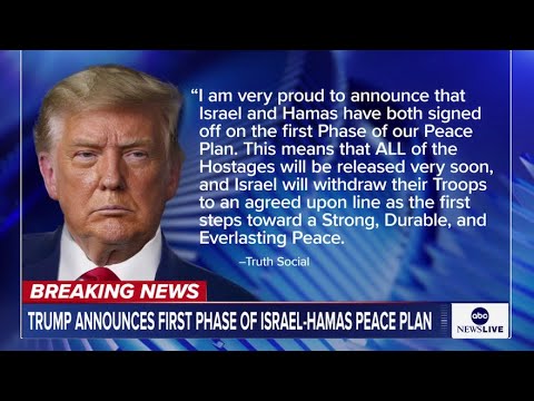 LIVE: Israel and Hamas agree to first phase of peace deal, President Trump announces