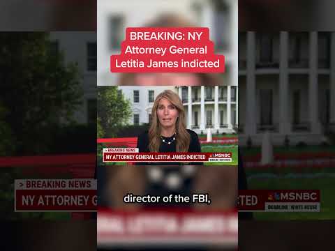 BREAKING: NY Attorney General Letitia James indicted
