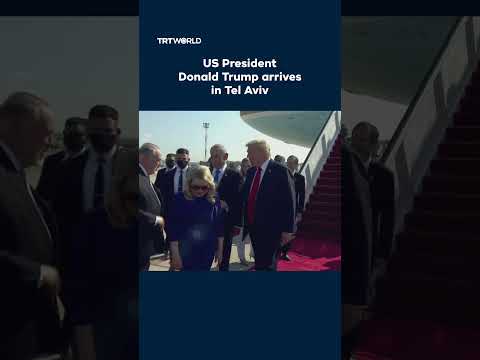US President Donald Trump arrives in Tel Aviv