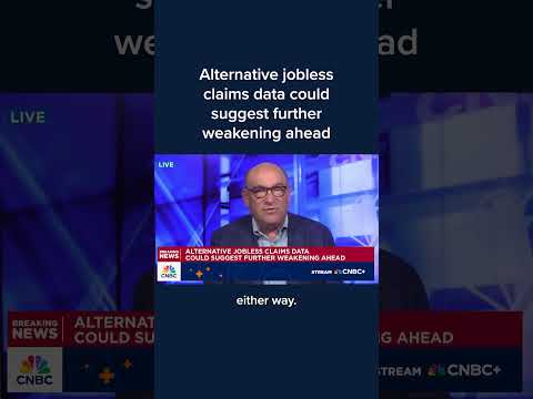 Alternative jobless claims data could suggest further weakening ahead